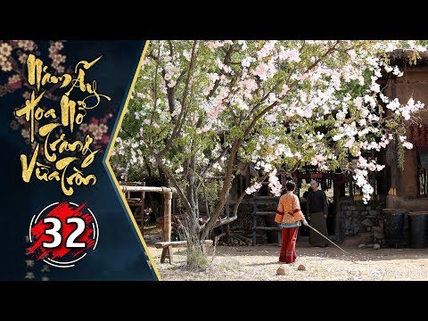 #1 Năm Ấy Hoa Nở Trăng Vừa Tròn – Tập 32 FULL | Phim Trung Quốc Lồng Tiếng Hay Mới Nhất