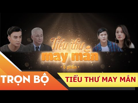 #1 Phim Việt Nam Hay Nhất 2021 | Xin Chào Hạnh Phúc – "Tiểu Thư May Mắn" – TRỌN BỘ Mới Nhất