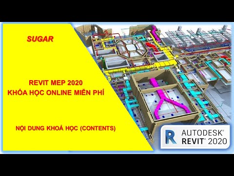 #1 Revit MEP 2020 – Khóa Học Online Miễn Phí (Contents) | Sugar MEPF Mới Nhất