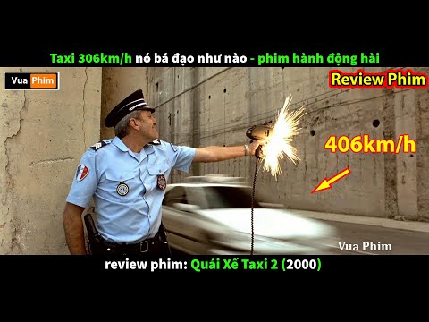 #1 Taxi Bão Táp 406km/h khiến Cảnh Sát Méo Mặt – review phim Quái Xế 2 Mới Nhất