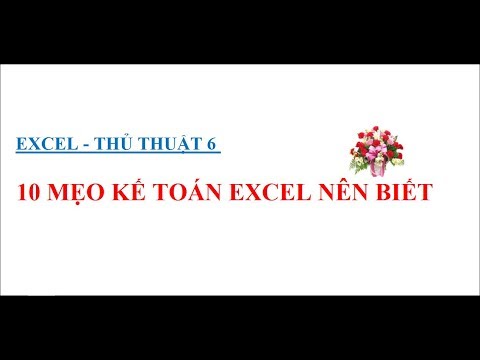 #1 KẾ TOÁN EXCEL – MẸO HAY – THỦ THUẬT EXCEL 6 Mới Nhất