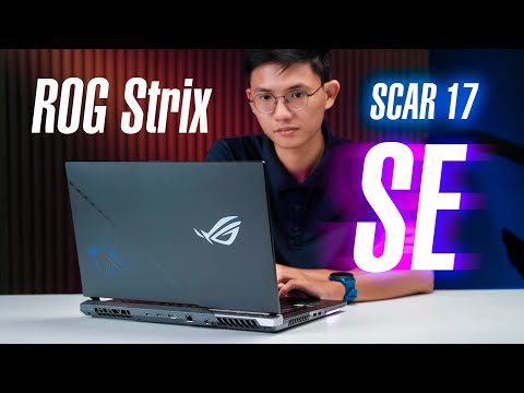 #1 Trên tay ASUS ROG Strix SCAR 17 SE: core i9, RTX 3080Ti Mới Nhất