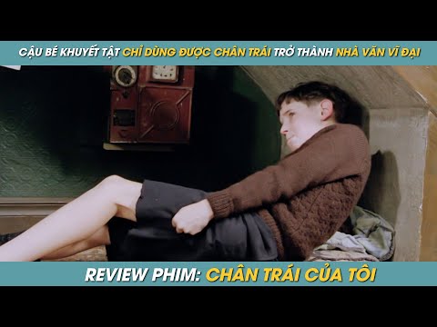 #1 REVIEW PHIM ST | TÓM TẮT PHIM TỪ CẬU BÉ KHUYẾT TẬT CHỈ DÙNG ĐƯỢC CHÂN TRÁI ĐẾN ƯỚC MƠ NHÀ VĂN VĨ ĐẠI Mới Nhất