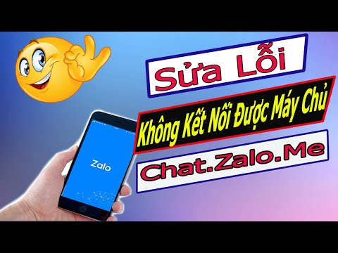 #1 Cách Sửa Lỗi " Không Thể Kết Nối Tới Máy Chủ " Giúp Truy Cập  Chat Zalo Me Mới Nhất