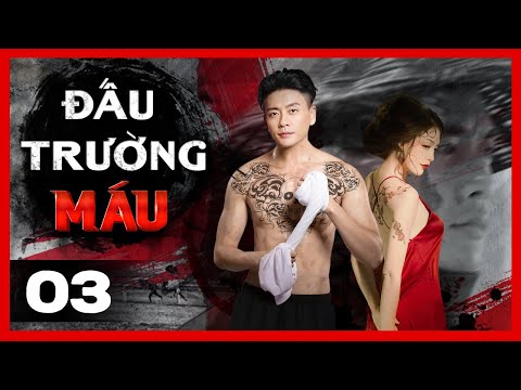 #1 Đấu Trường Máu – Tập 03 | Huỳnh Tông Trạch | Phim Hành Động Kháng Nhật Hay | Lồng Tiếng | PhimTV Mới Nhất