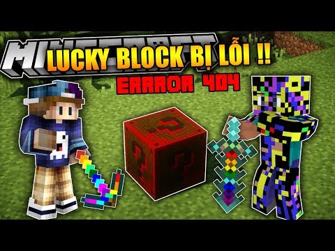 #1 THỬ ĐẬP LUCKY BLOCK BỊ LỖI (HỎNG) !! Tất Cả Mọi Thứ Đều Bị Lỗi !! | Lucky Block Error Mới Nhất