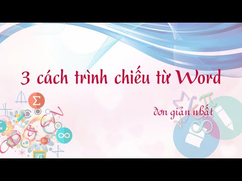 #1 03 cách trình chiếu từ file Word (thuyết trình từ Word) Mới Nhất