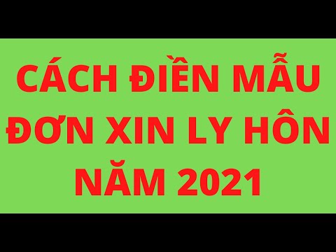 #1 CÁCH ĐIỀN MẪU ĐƠN LY HÔN Mới Nhất