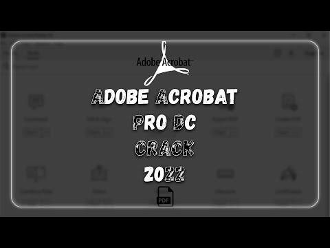#1 Adobe Acrobat Pro Dc Crack | 2022 | free | 32/64 bit Mới Nhất