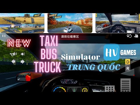 #1 (Android/iOSDownload)TRÒ CHƠI LÁI XE TRUNG QUỐC (Ô tô, Xe tải, Xe khách) Mới Nhất