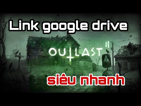 #1 Link tải game Outlast 2 google drive siêu nhanh 2022 Mới Nhất