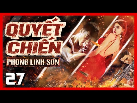 #1 Quyết Chiến Phong Linh Sơn – Tập 27 | Phim Hành Động Kháng Nhật Mới | Thuyết Minh | iPhimTV Mới Nhất