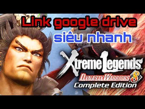 #1 Link tải game Dynasty Warriors 8 Xtreme Legends Definitive Edition google drive 2022 siêu nhanh Mới Nhất