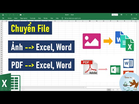 #1 Hướng dẫn chuyển file PDF, file Ảnh sang Word và Excel Mới Nhất