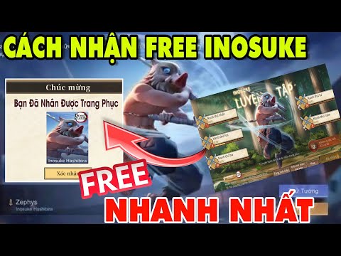 #1 Liên quân Cách nhận FREE Inosuke Zephys Toàn sever Làm Nhanh Luyện Tập lẹ nhất nè Mới Nhất