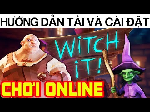 #1 Hướng dẫn tải game Witch It để chơi Online với bạn bè Mới Nhất