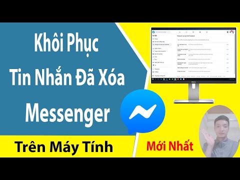 #1 Cách Khôi Phục Tin Nhắn Đã Xóa trên Messenger Bằng Máy Tính | Xem Lại Tin Nhắn Đã Xóa trên Messenger Mới Nhất