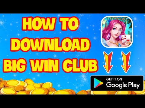 #1 HOW TO DOWNLOAD BIG WIN CLUB ANDROID FREE UPDATE 2022! BIG WIN CLUB TUTORIAL Mới Nhất