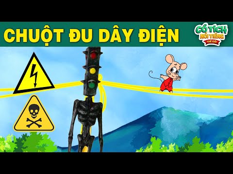 #1 CHUỘT ĐU DÂY ĐIỆN – PHIM CỔ TÍCH HAY NHẤT – PHIM HOẠT HÌNH HAY – CỔ TÍCH NỔI TIẾNG THẾ GIỚI Mới Nhất