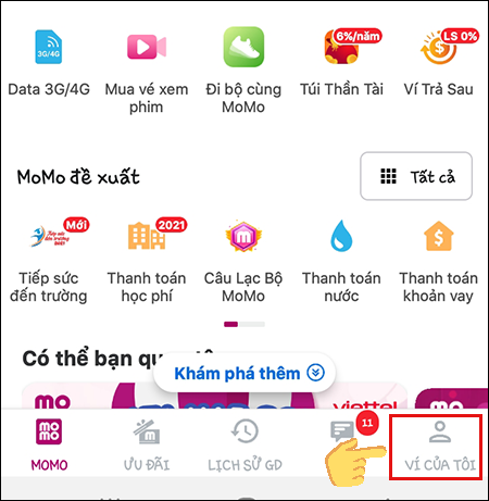 Chuyển đến ứng dụng MoMo, sau đó chạm vào Ví của tôi ở góc dưới bên phải màn hình