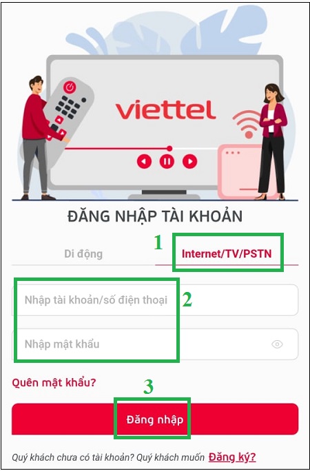 Chọn Internet / TV / PSTN, sau đó đăng nhập bằng số điện thoại và mật khẩu của bạn và nhấn nút đăng nhập