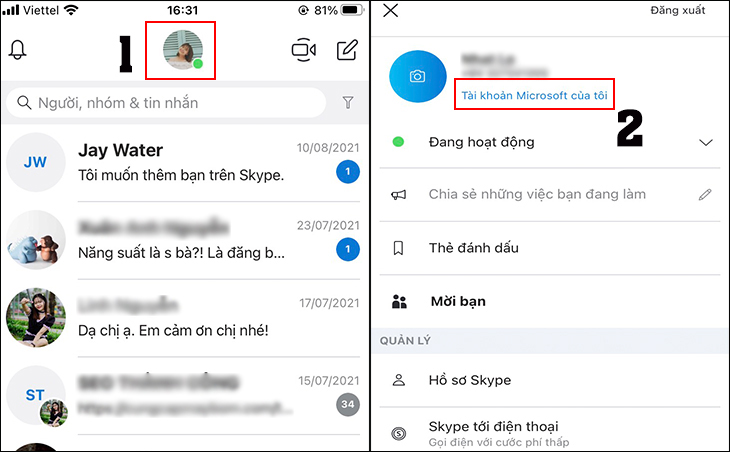 Đăng nhập vào tài khoản Skype của bạn trên điện thoại, nhấp vào hình đại diện của bạn và chọn Tài khoản Microsoft của tôi