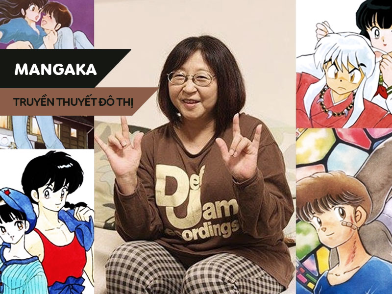 Rumiko Takahashi là một trong những nhà sáng tạo manga nổi tiếng nhất