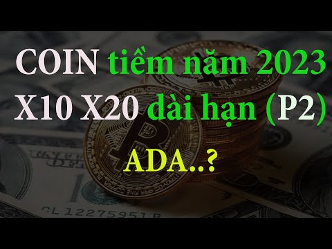 TOP COIN tiềm năng 2023 X10 X20 dài hạn (P2) 2023 mới nhất