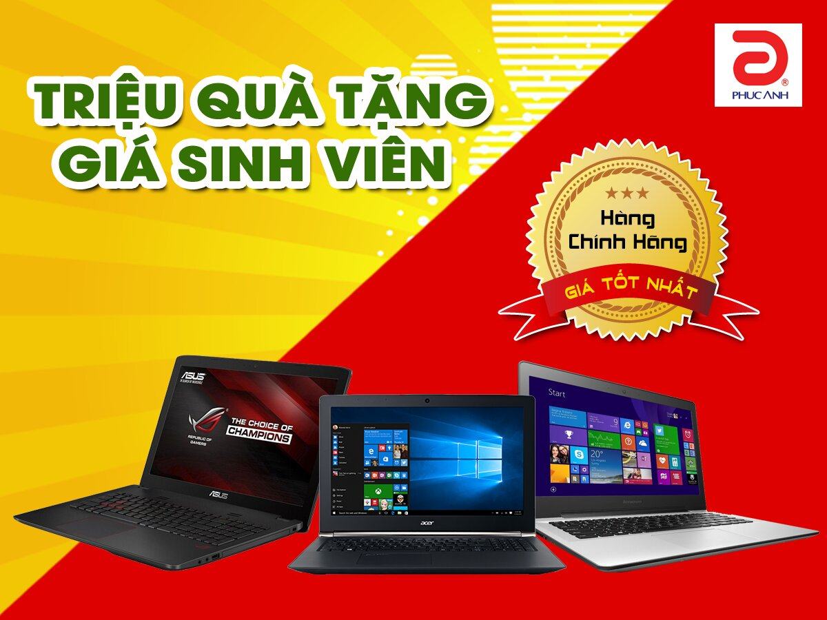 “Triệu quà tặng, giá sinh viên” dành cho khách hàng mua laptop tại Phúc Anh