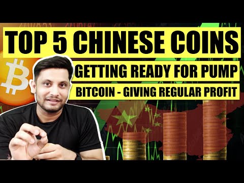 TOP 5 CHINESE COINS – READY FOR PUMP BUT WHY ? BITCOIN GIVING REGULAR PROFIT – HOW YOU CAN EARN ? 2023 mới nhất