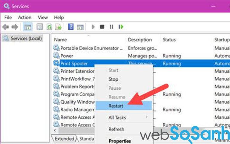 Nhấp chuột phải vào Print Spooler và tại đây bạn chọn Restart để khởi động lại quá trình này.