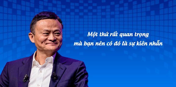 Câu nói kinh điển của tỷ phú Jack Ma