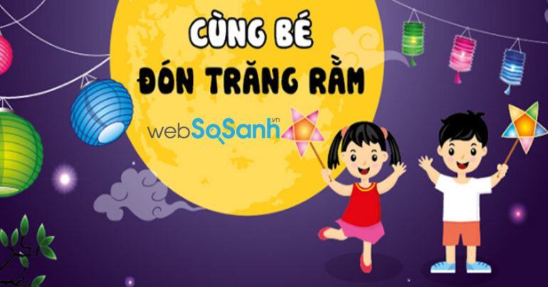 Hà Nội: Trung thu 2018 cho bé đi chơi ở đâu?