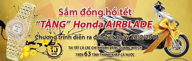 VUI TẾT ĐĂNG QUANG – Sắm đồng hồ Tết – “TẶNG” Honda AIRBLADE 2018