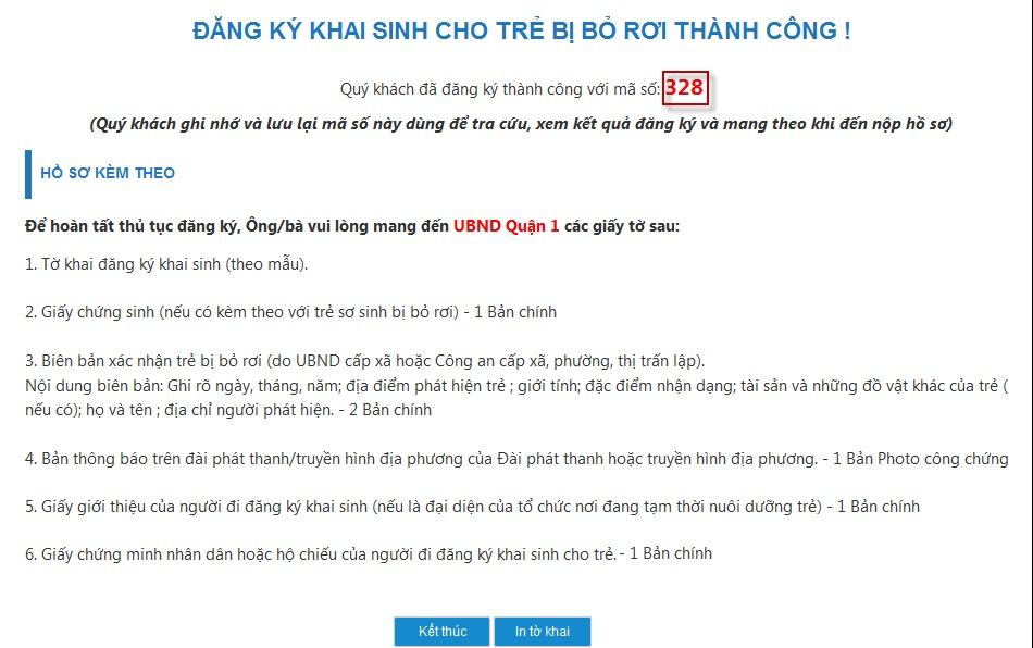 : Sau khi đã nhận hồ sơ khai sinh thành công, thí sinh sẽ nhận được mã số ĐKKS và thời gian trả hồ sơ.  Người nộp đơn đến ủy ban nhân dân cộng đồng để nhận kết quả.  Nếu đến ủy ban nhân dân cộng đồng phải mang theo các giấy tờ liên quan.