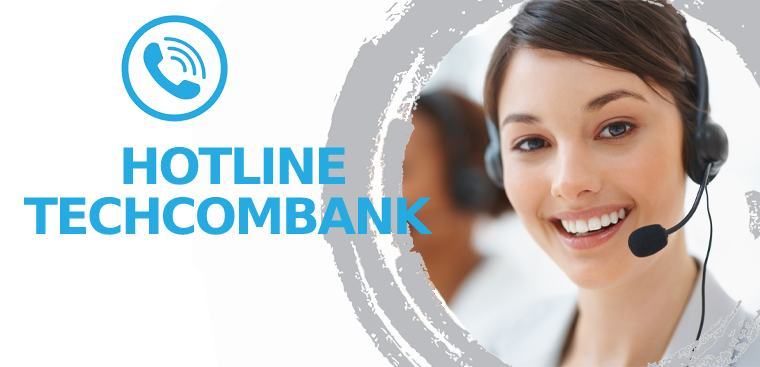 Tổng đài Techcombank - Đường dây nóng chăm sóc khách hàng của Techcombank 24/7 |  Cập nhật 2021